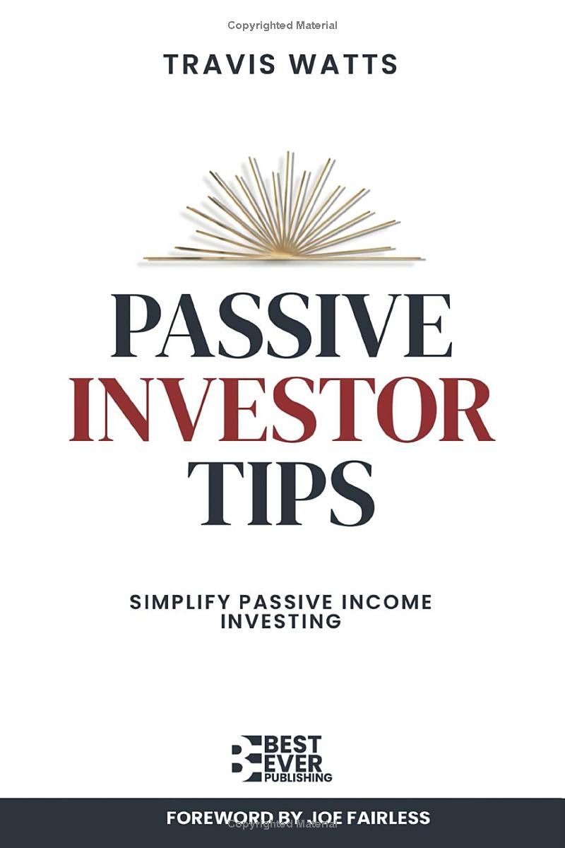 Passive Investor Tips: Simplify Passive Income Investing