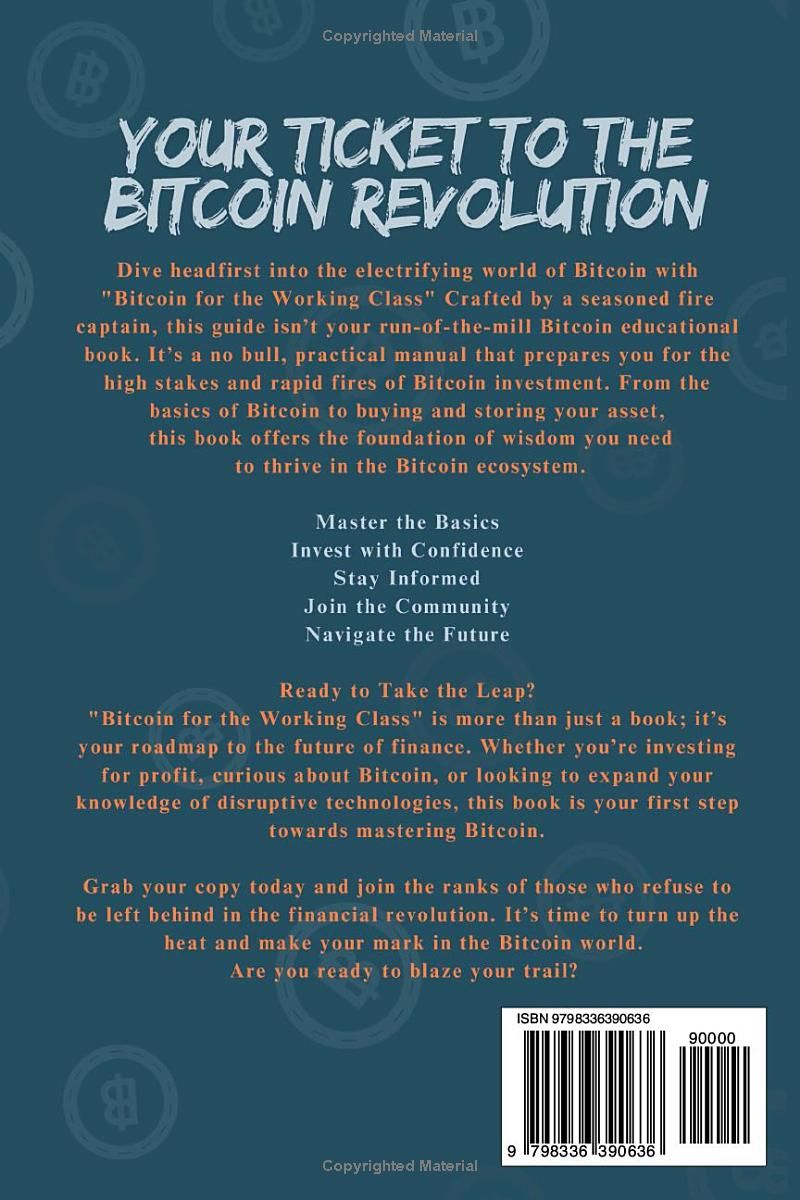 Bitcoin for the Working Class: A Blue-Collar Guide to Financial Freedom