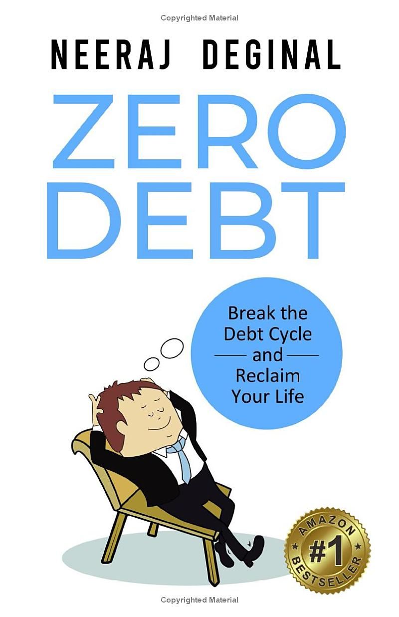 Zero Debt: Break the Debt Cycle and Reclaim Your Life - Second Edition