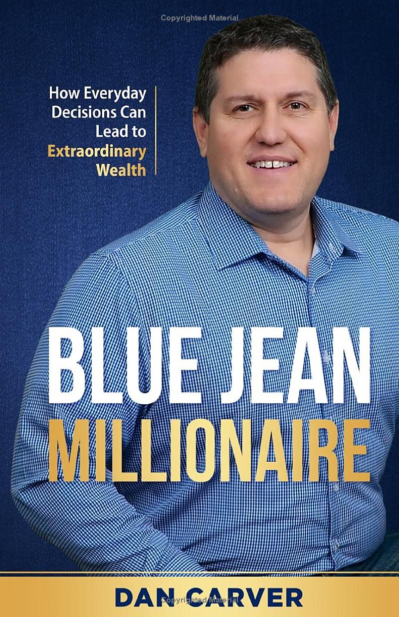 Blue Jean Millionaire: How Everyday Decisions Can Lead to Extraordinary Wealth