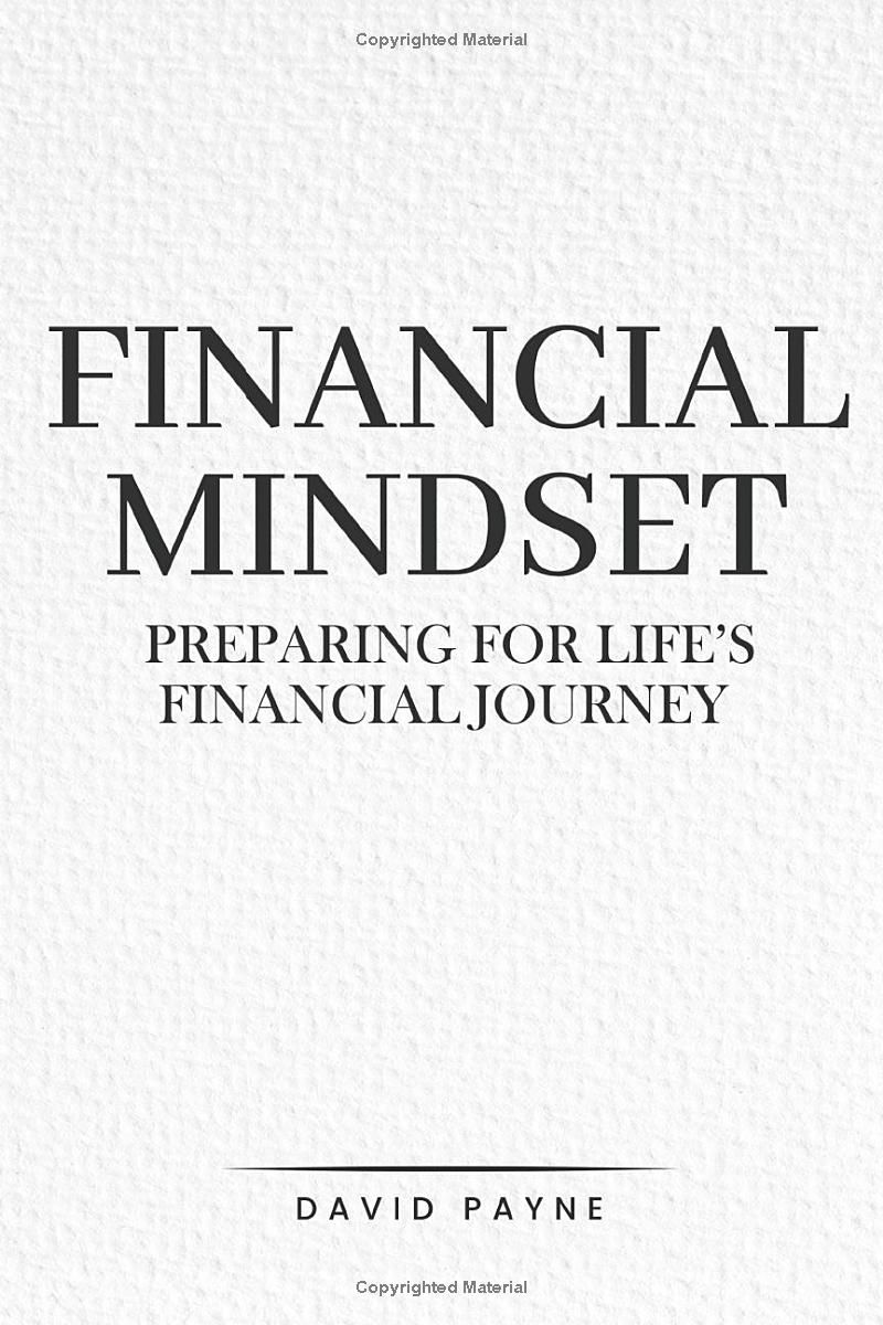 Financial Mindset: Preparing for Life’s Financial Journey