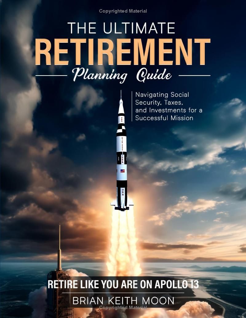 The Ultimate Retirement Planning Guide: Retire like you are on Apollo 13