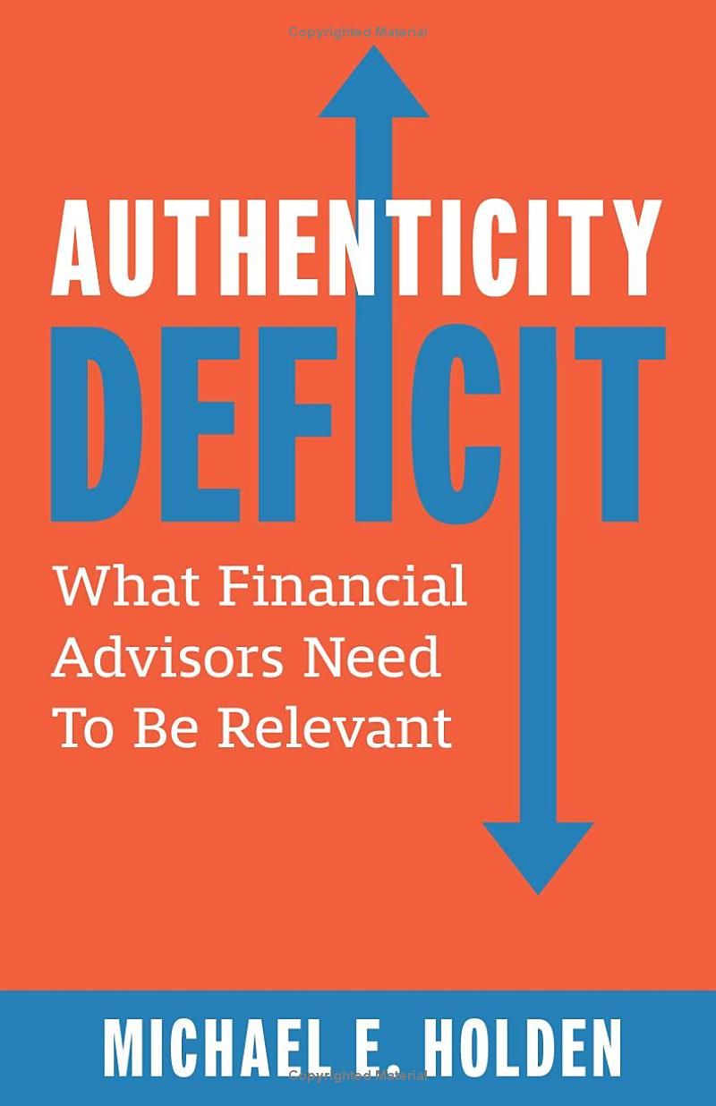 Authenticity Deficit: What Financial Advisors Need to Be Relevant