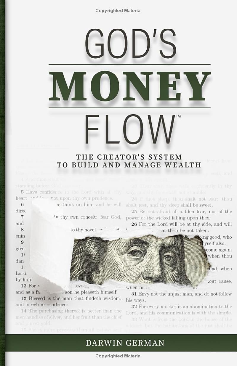 Gods Money Flow: The Creators System to Build and Manage Wealth