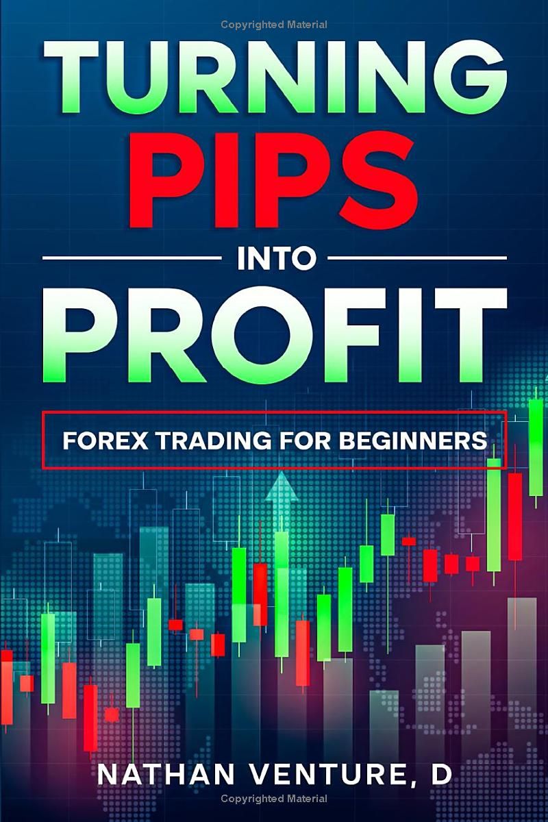 Turning Pips into Profit: Forex Trading for Beginners