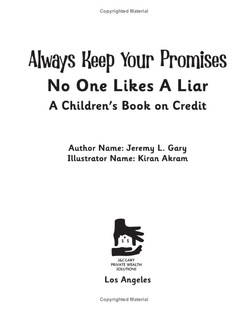 Always Keep Your Promises No One Likes A Liar: A Childrens Book On Credit