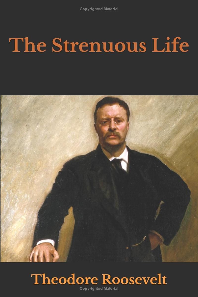 The Strenuous Life (Classic Books)