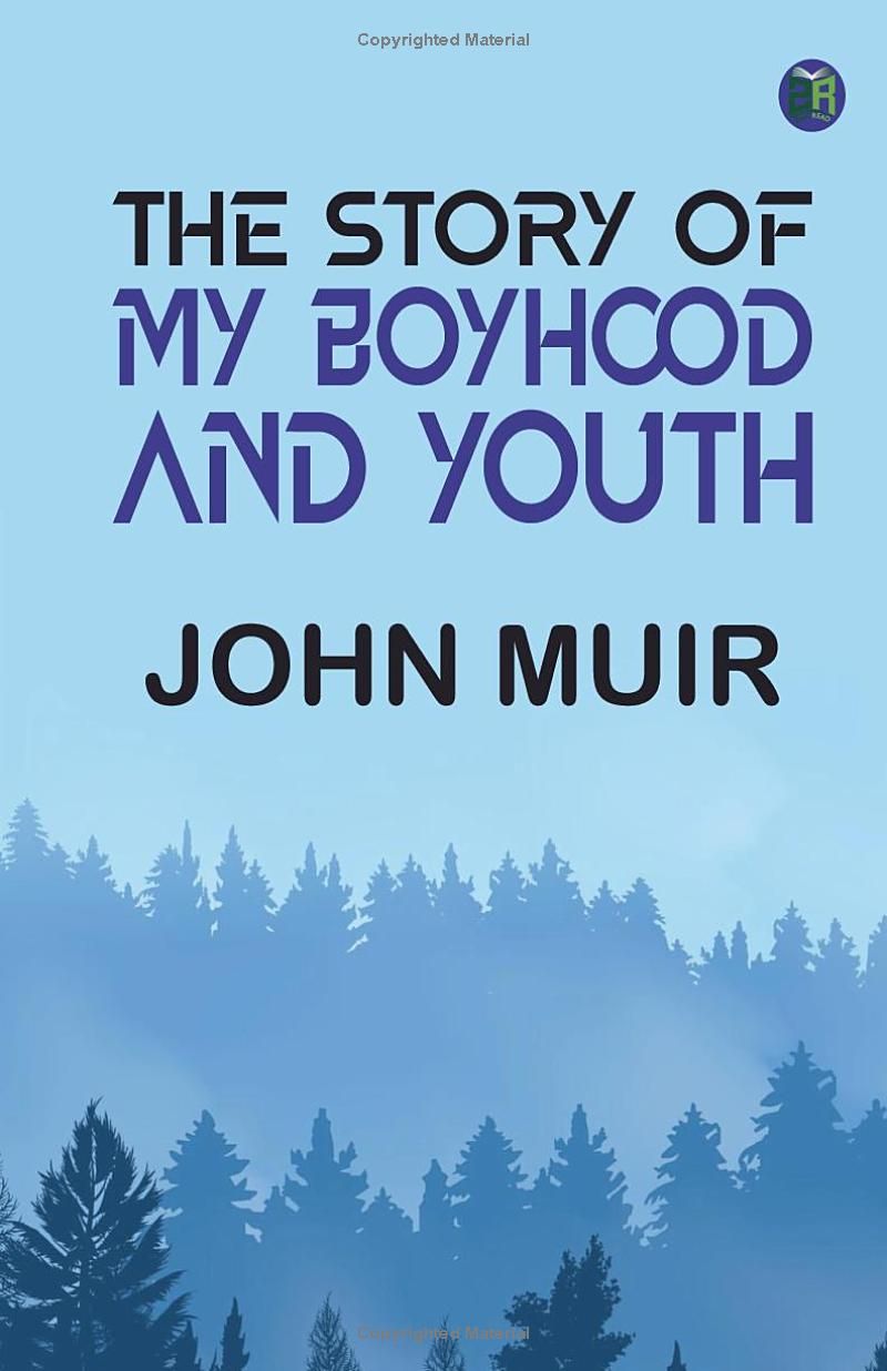 The Story of My Boyhood and Youth