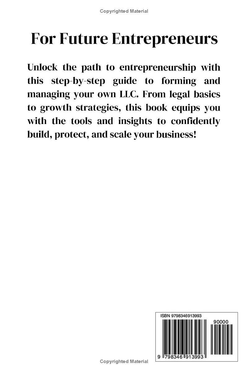 The Ultimate 2025 LLC Beginners Guide: Simplified Strategies to Start and Manage Your LLC. Minimize Taxes, Build Business Credit, and Create a Winning Marketing Plan