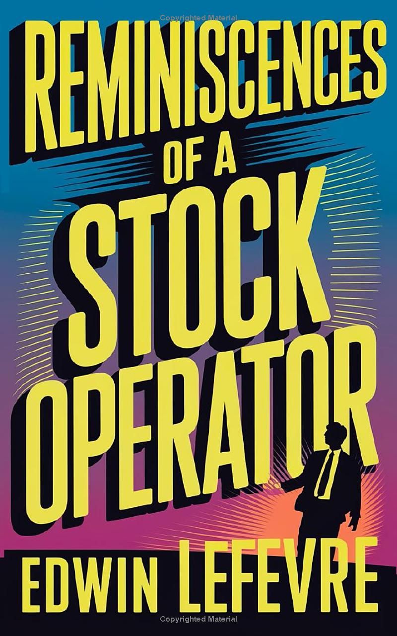 Reminiscences of a Stock Operator