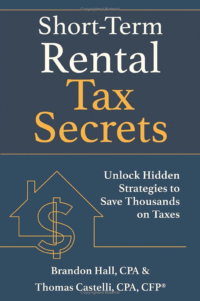 Short-Term Rental Tax Secrets: Unlock Hidden Strategies to Save Thousands on Taxes