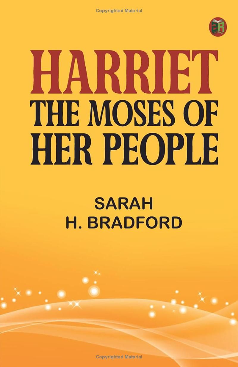 Harriet the Moses of Her People