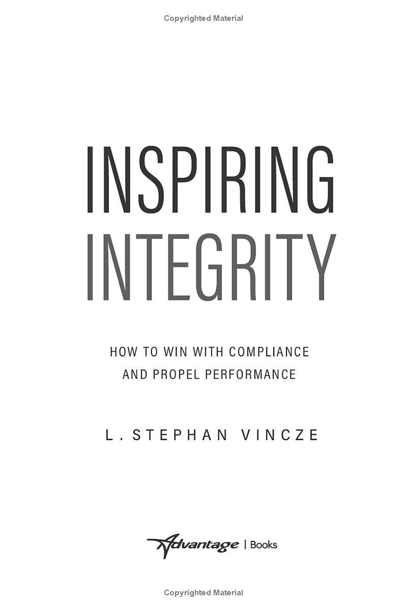 Inspiring Integrity: How to Win with Compliance and Propel Performance