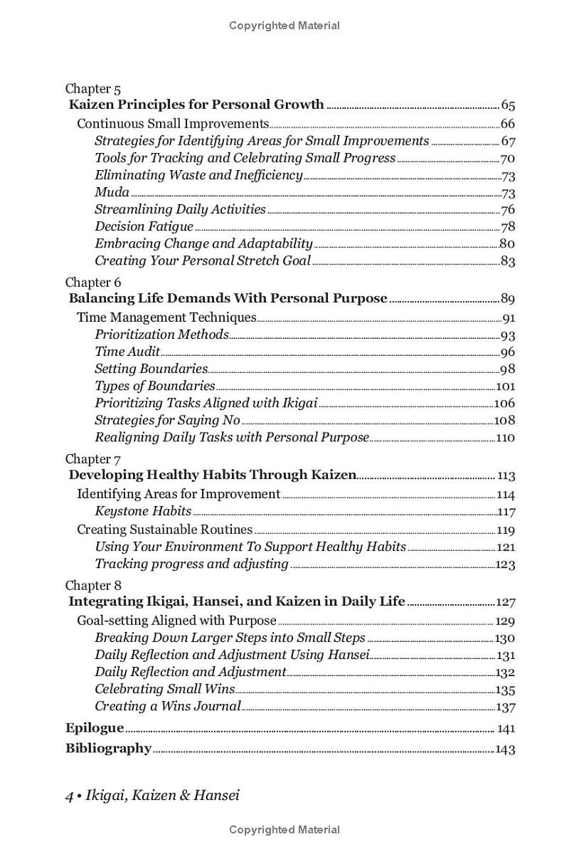 Ikigai, Kaizen & Hansei: A Life-Changing Journey into Japanese Philosophy to Live a Long, Meaningful Life. Discover Your Purpose, Embrace Happiness, and Be More Productive