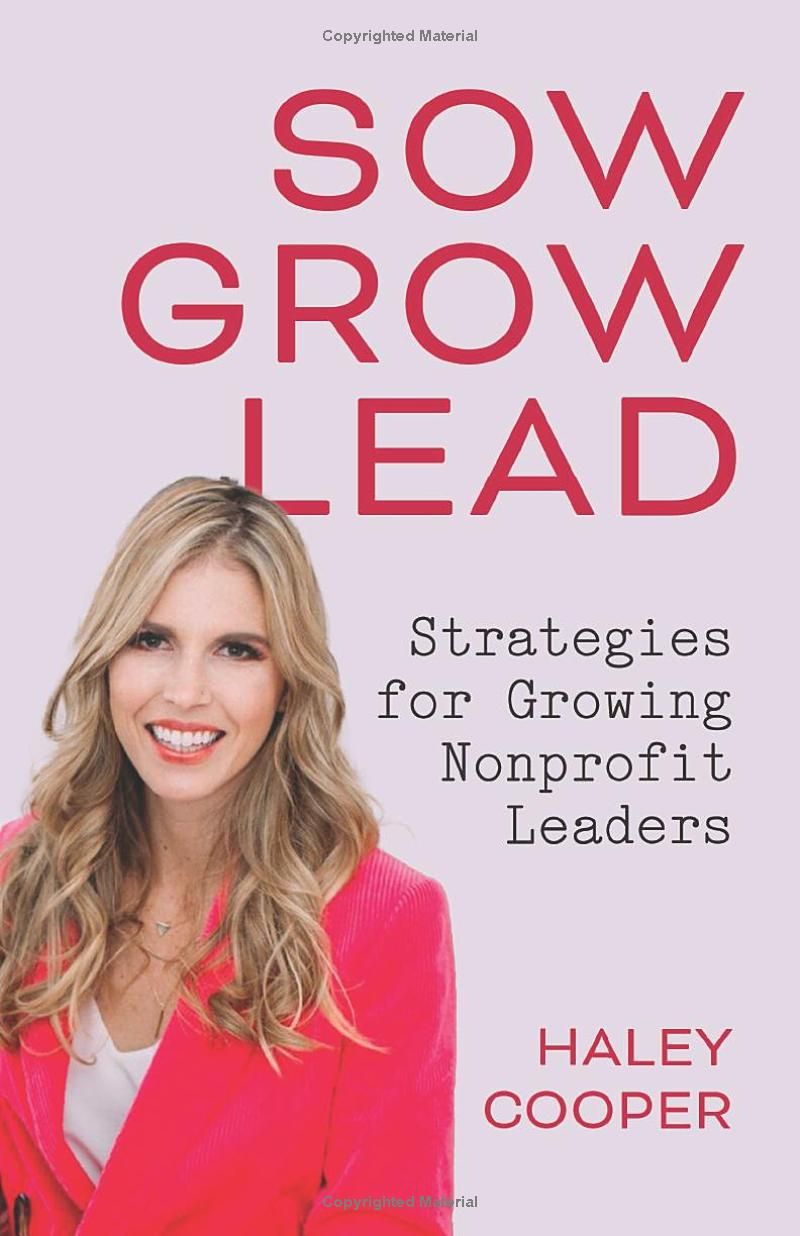 Sow, Grow, Lead: Strategies for Growing Nonprofit Leaders