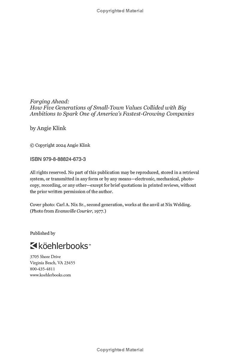 Forging Ahead: How Five Generations of Small-Town Values Collided with Big Ambitions to Spark One of Americas Fastest-Growing Companies