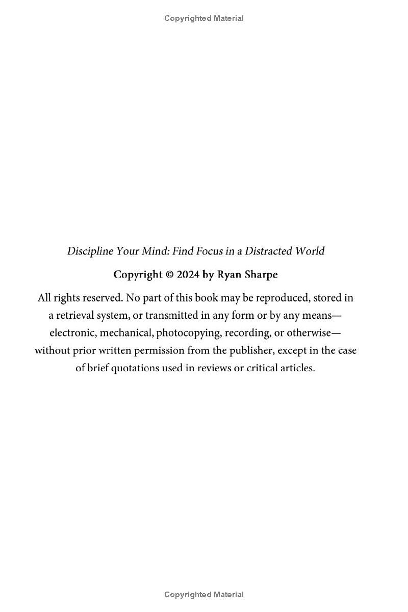 Discipline your mind: Find focus in a distracted world: Find your focus, be productive, set goals and master your life