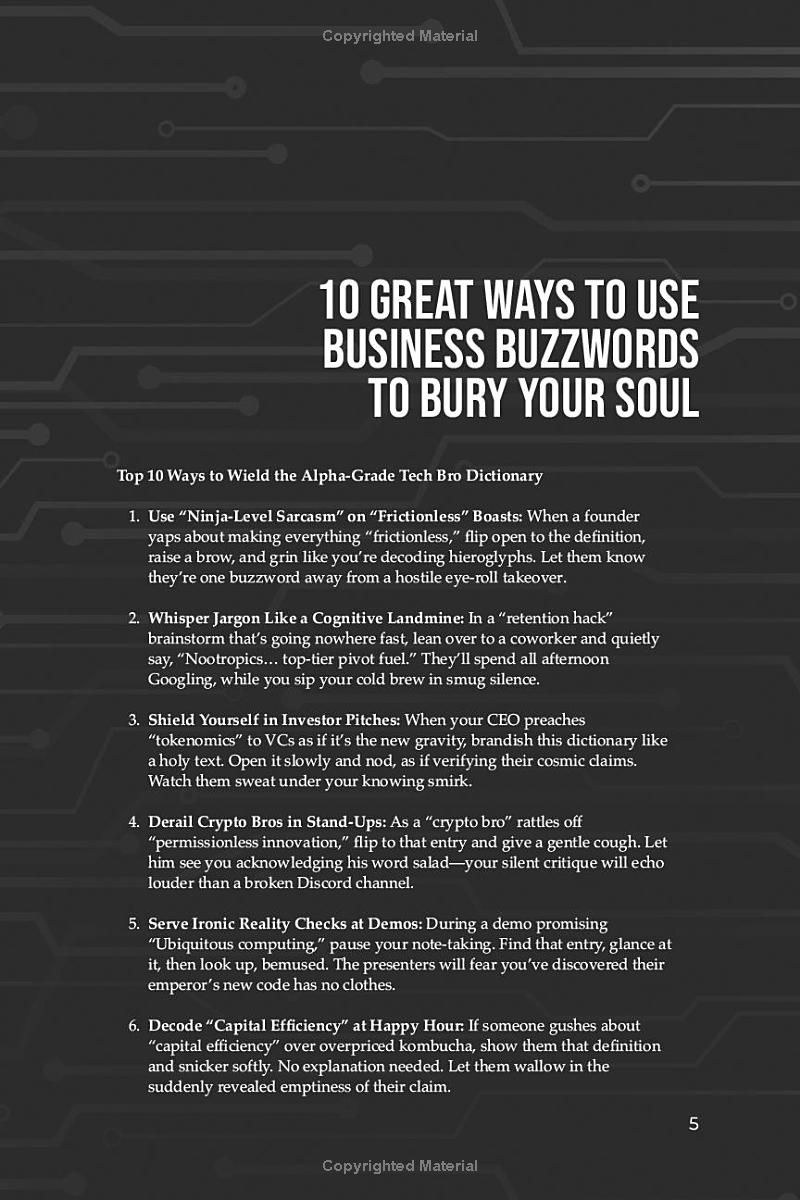 Tech Bro Buzzwords to Bury Your Soul: The Alpha-Grade Dictionary of Silicon Valley Startup Nonsense (Bury Your Soul: The Snark-Fueled, Corporate & Business Language Satire Series)