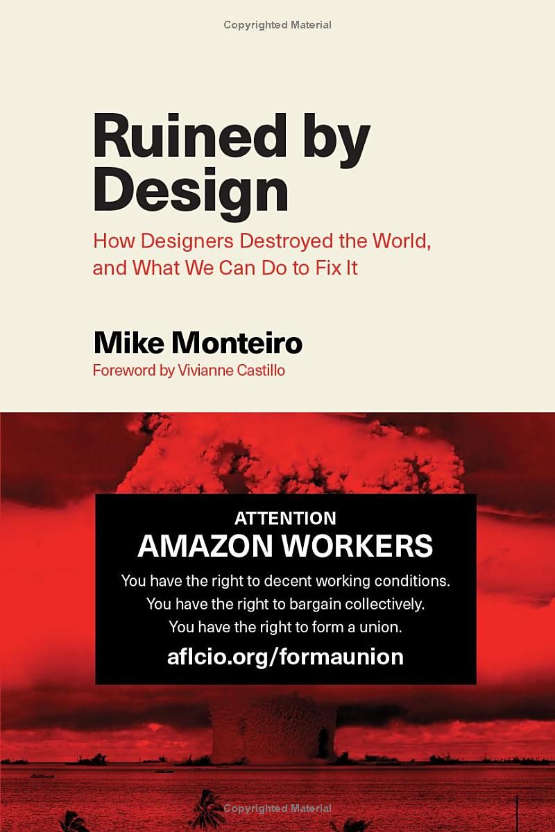 Ruined by Design: How Designers Destroyed the World, and What We Can Do to Fix It