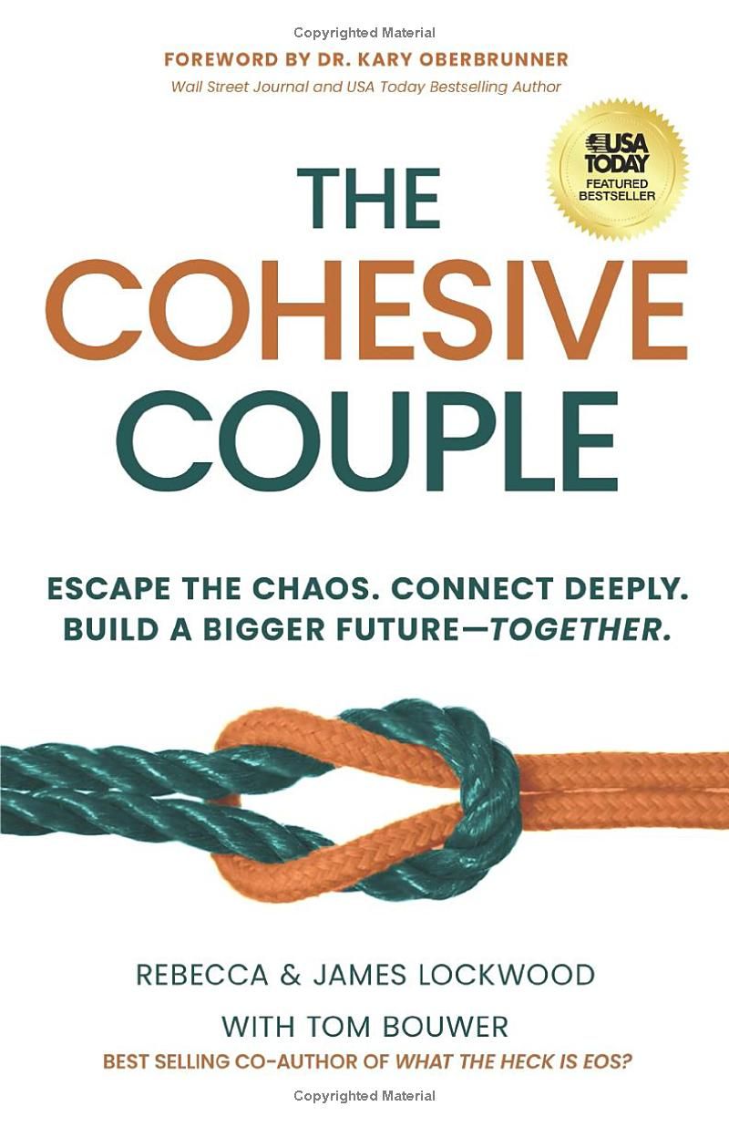 The Cohesive Couple: Escape the Chaos. Connect Deeply. Build A Bigger Future—Together