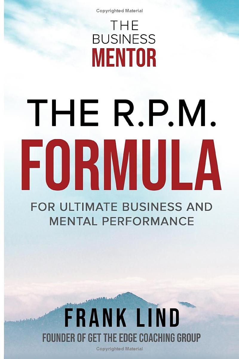 The R.P.M. Formula: For Ultimate Business and Mental Performance