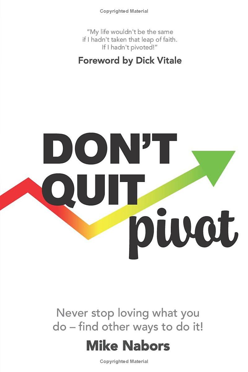 Dont Quit, Pivot