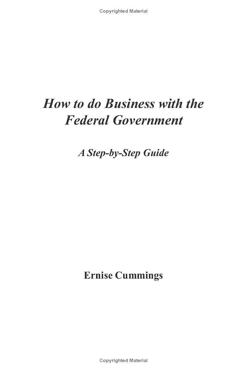 How to do business with the Federal Government: A Step-By-Step Guide