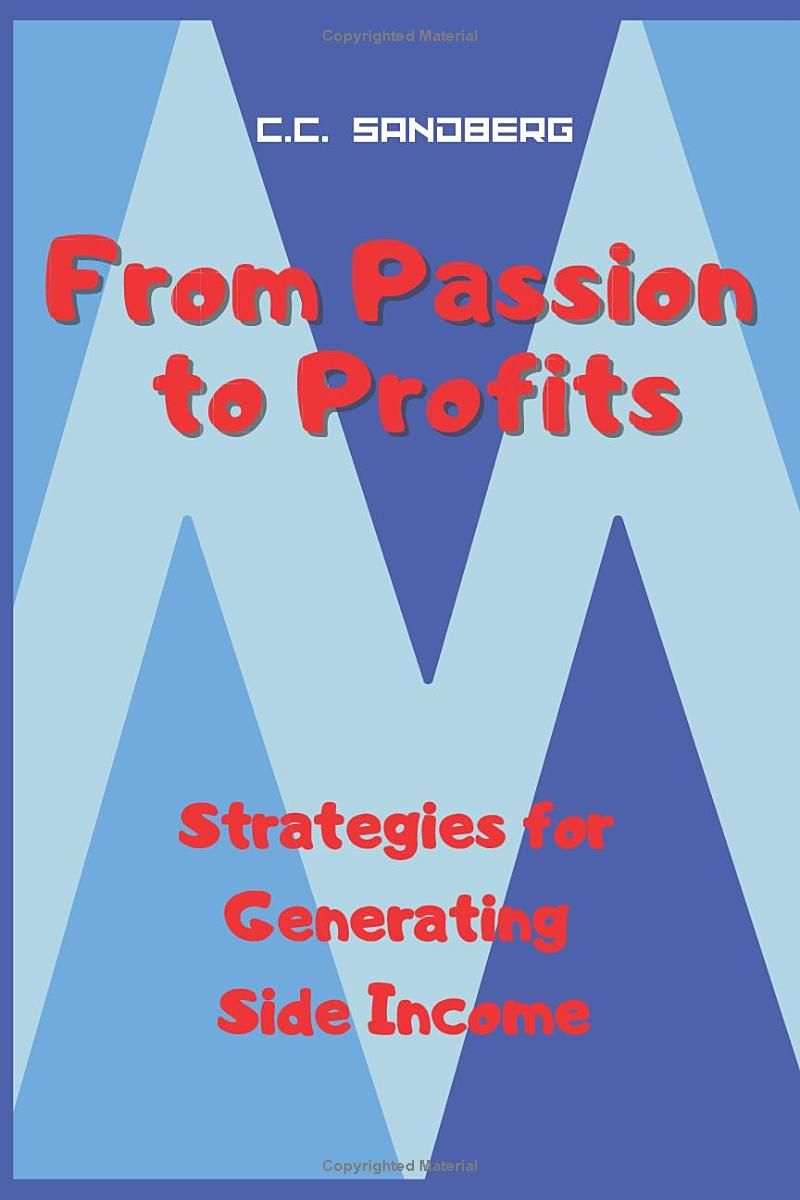 From Passion to Profits: Strategies for Generating Side Income