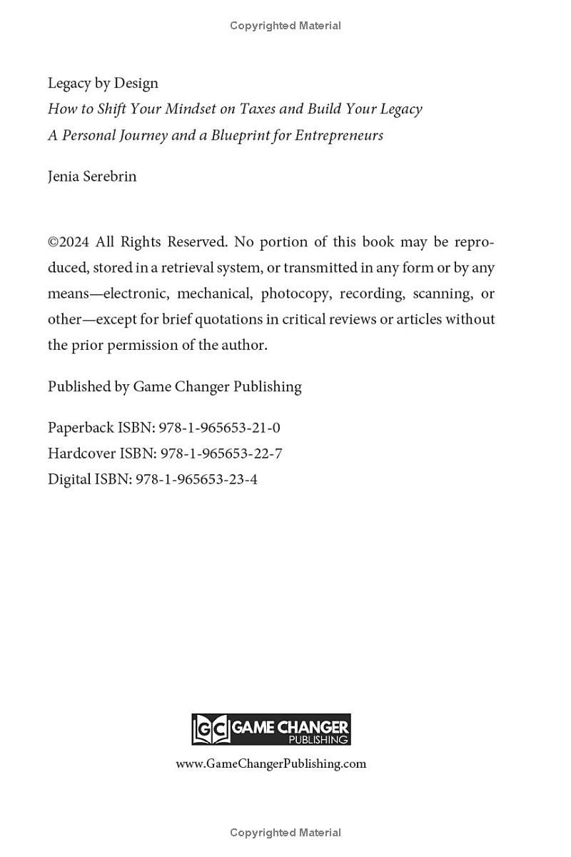 Legacy by Design: How to Shift Your Mindset on Taxes and Build Your Legacy: A Personal Journey and a Blueprint for Entrepreneurs