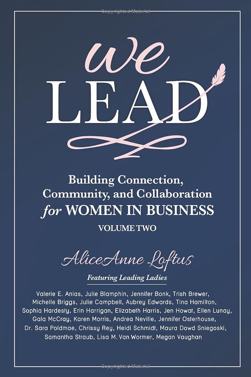 We Lead: Building Connection, Community, and Collaboration for WOMEN IN BUSINESS (Volume 2)