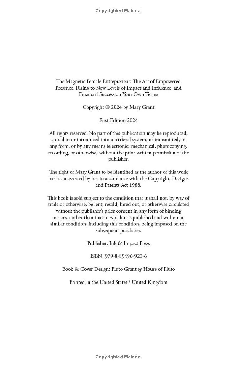 The Magnetic Female Entrepreneur: The Art of Empowered Presence, Rising to New Levels of Impact and Influence, and Financial Success on Your Own Terms