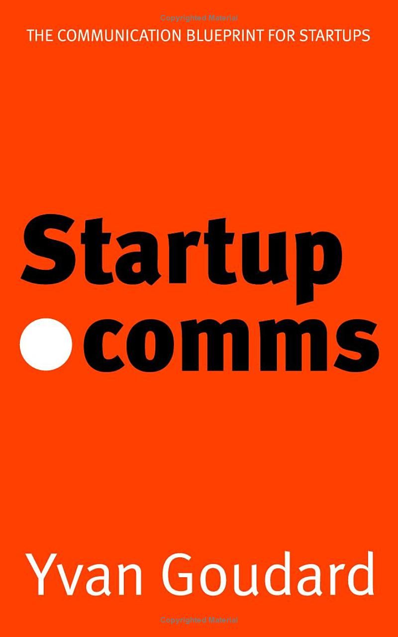 Startup Dot Comms: The Communication Blueprint for Startups