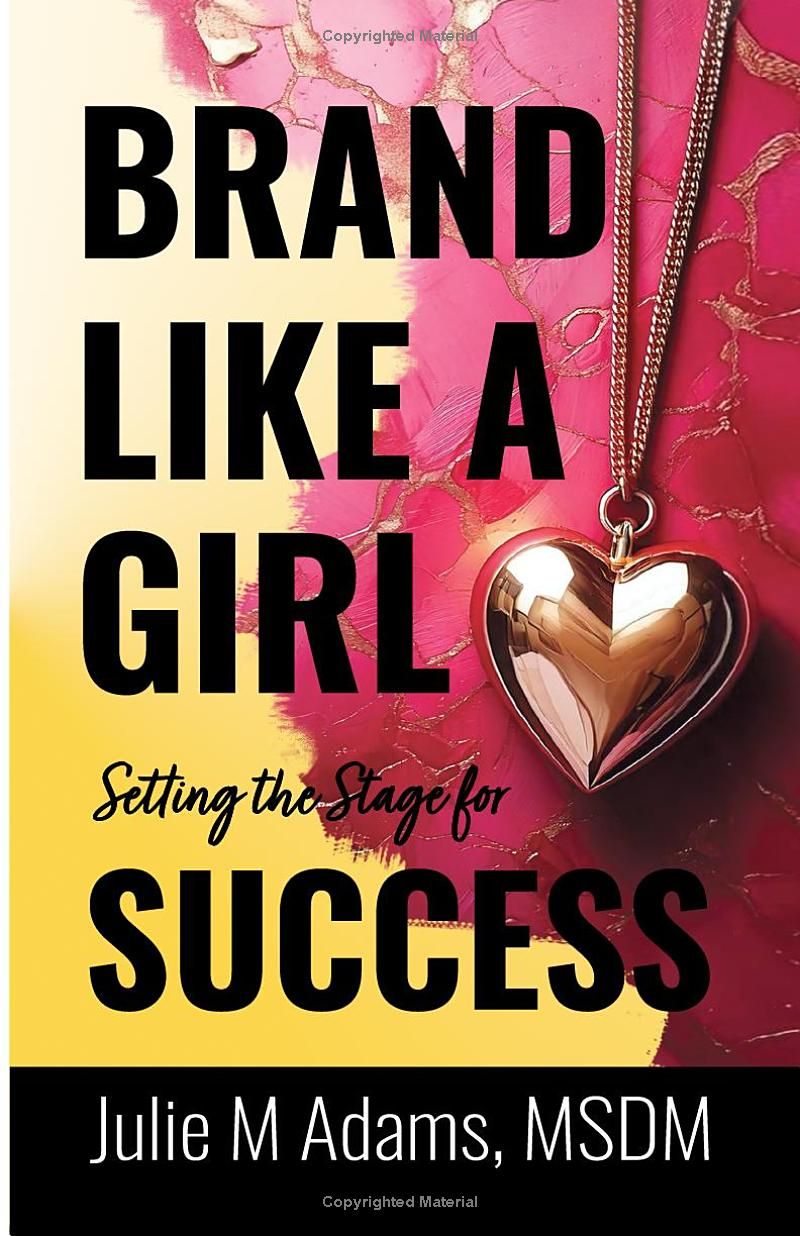 BRAND LIKE A GIRL: Setting The Stage For SUCCESS