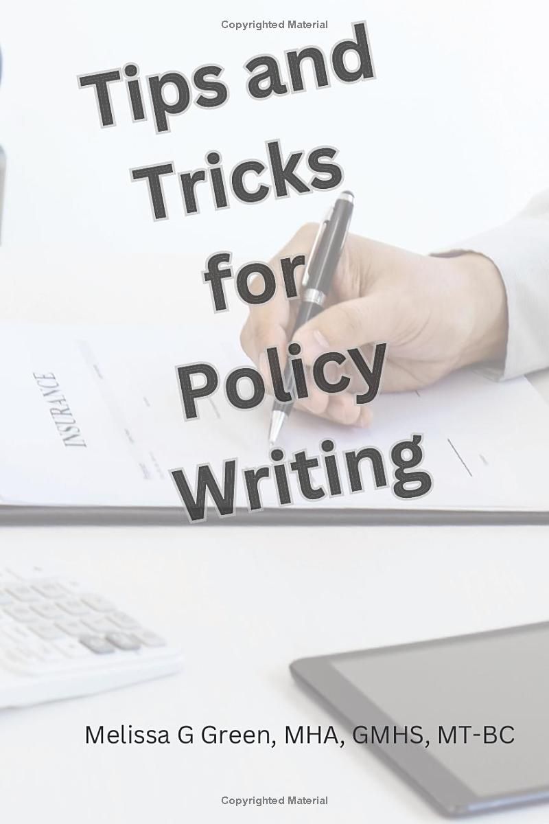 Tips and Tricks for Policy Writing