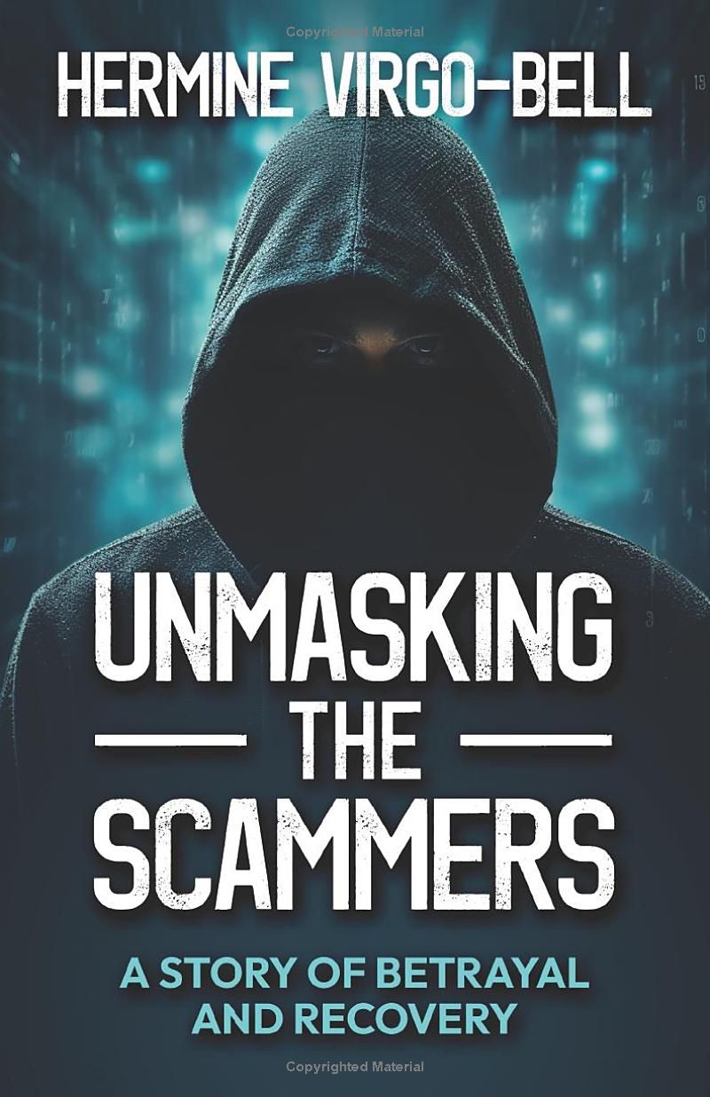 Unmasking the Scammers: A Story of Betrayal and Recovery