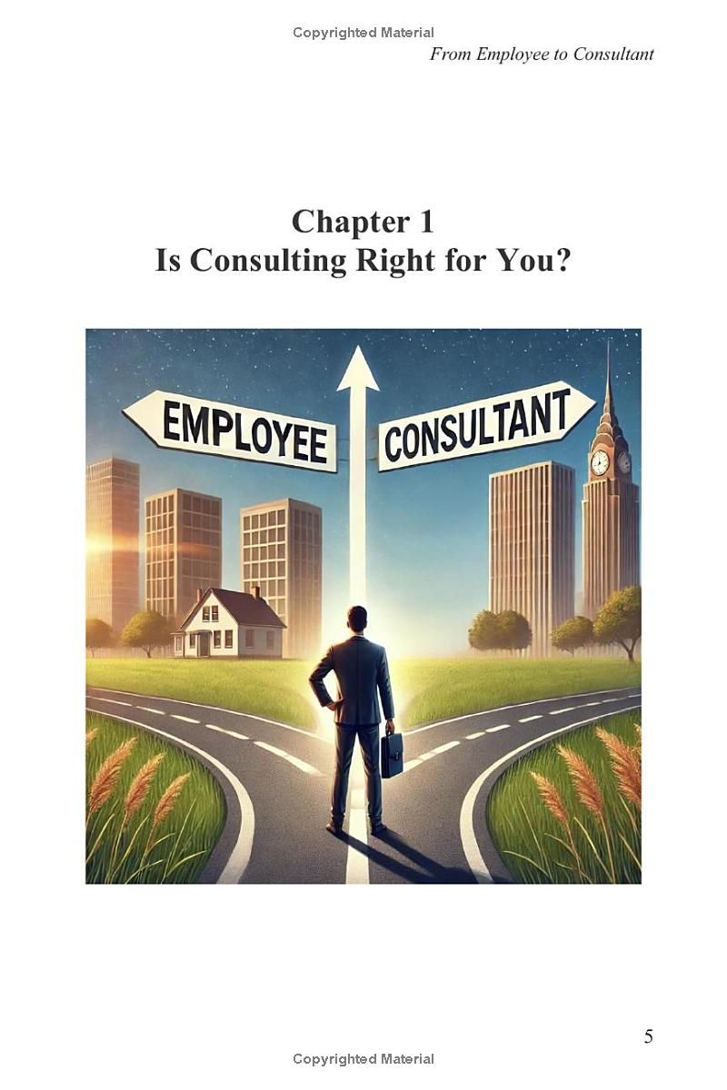 From Employee to Consultant: A No-Nonsense Guide For Starting Your Consulting Business and Landing Your First Client