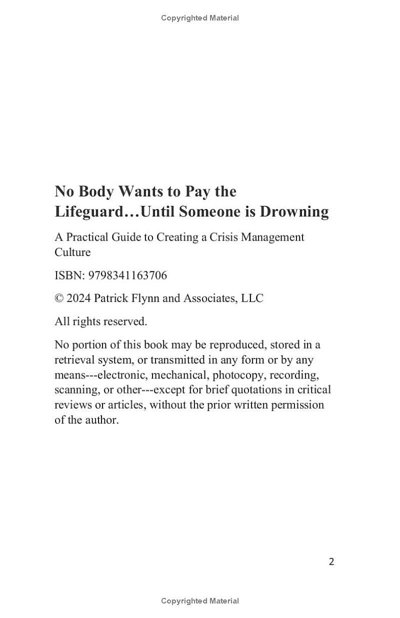 Nobody Wants to Pay the Lifeguard…Until Someone is Drowning: A Practical Guide to Creating a Crisis Management Culture