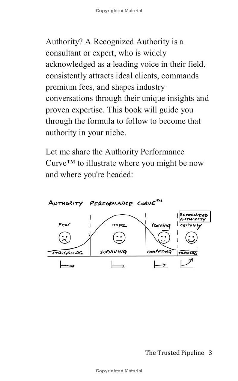 The Trusted Pipeline: How You Can Become The Recognized Authority In Your Market Without Selling