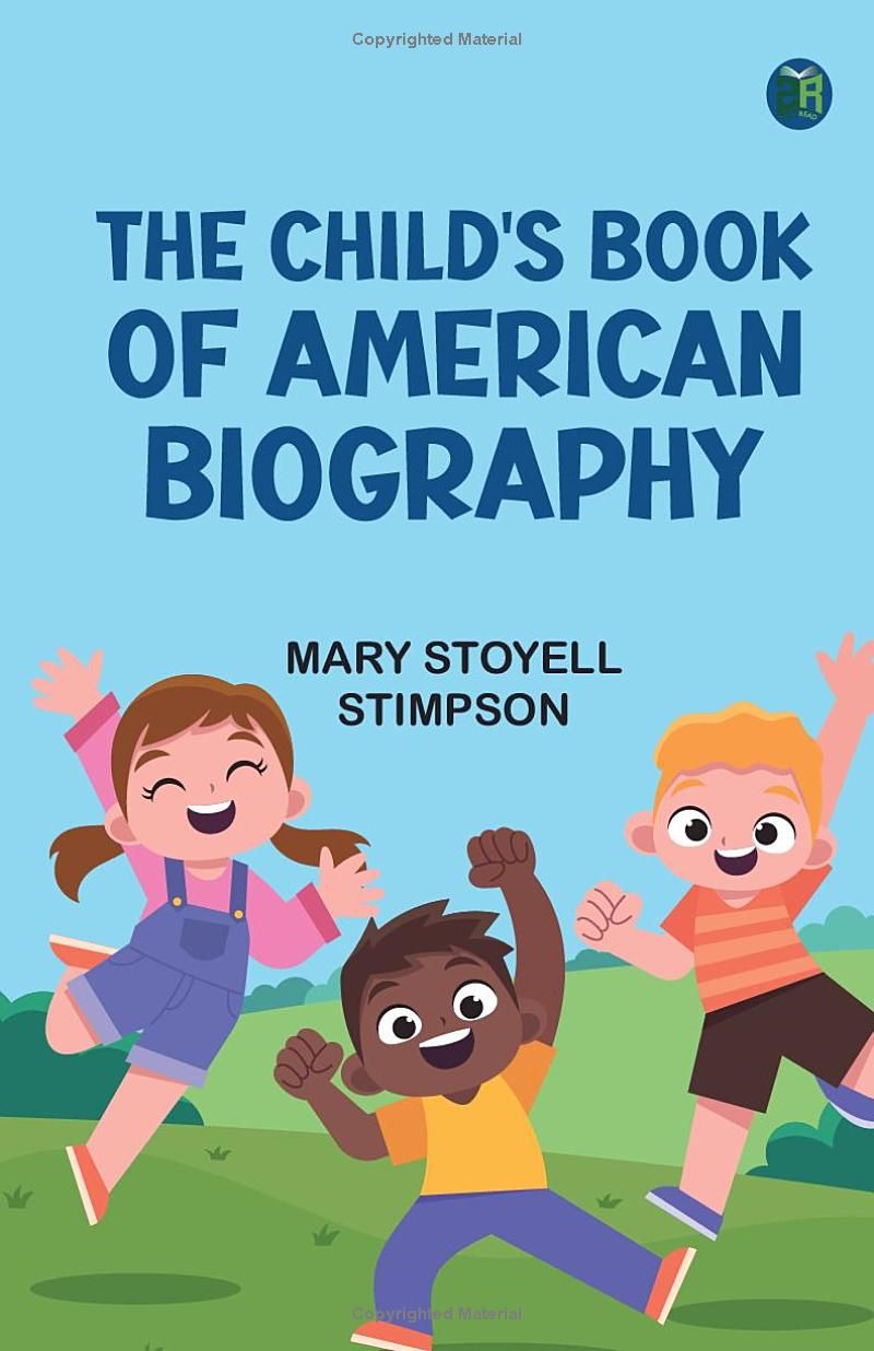 The Childs Book of American Biography