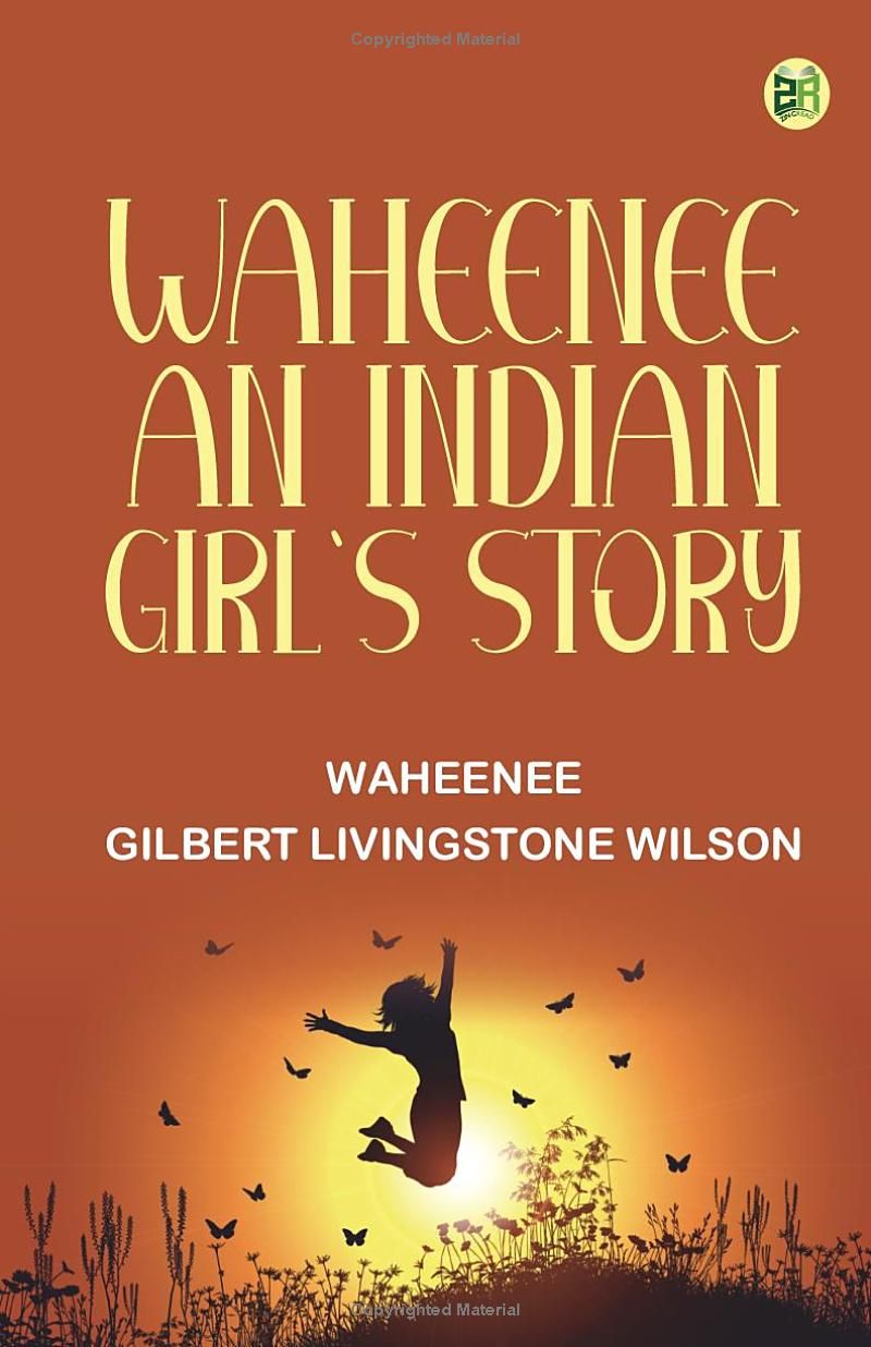 Waheenee: An Indian Girls Story