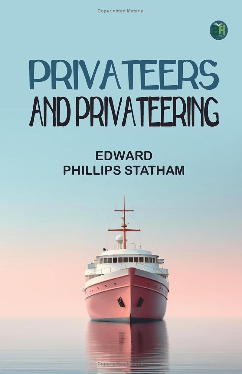 Privateers and Privateering