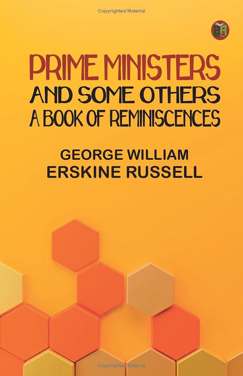 Prime Ministers and Some Others: A Book of Reminiscences