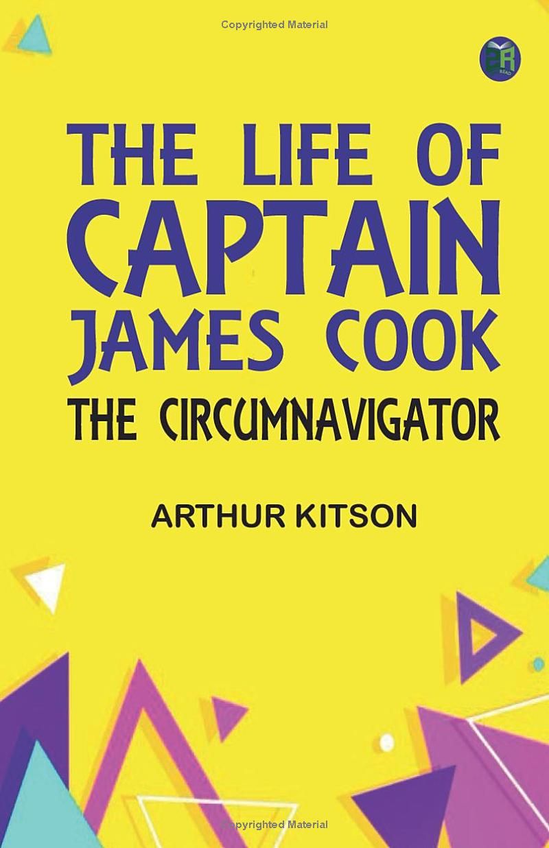 The Life of Captain James Cook the Circumnavigator