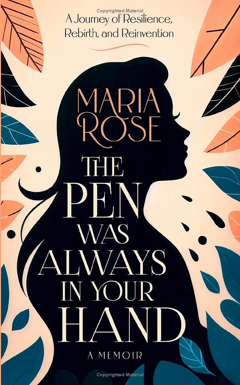 The Pen was Always in Your Hand: A Journey of Resilience, Rebirth, and Reinvention