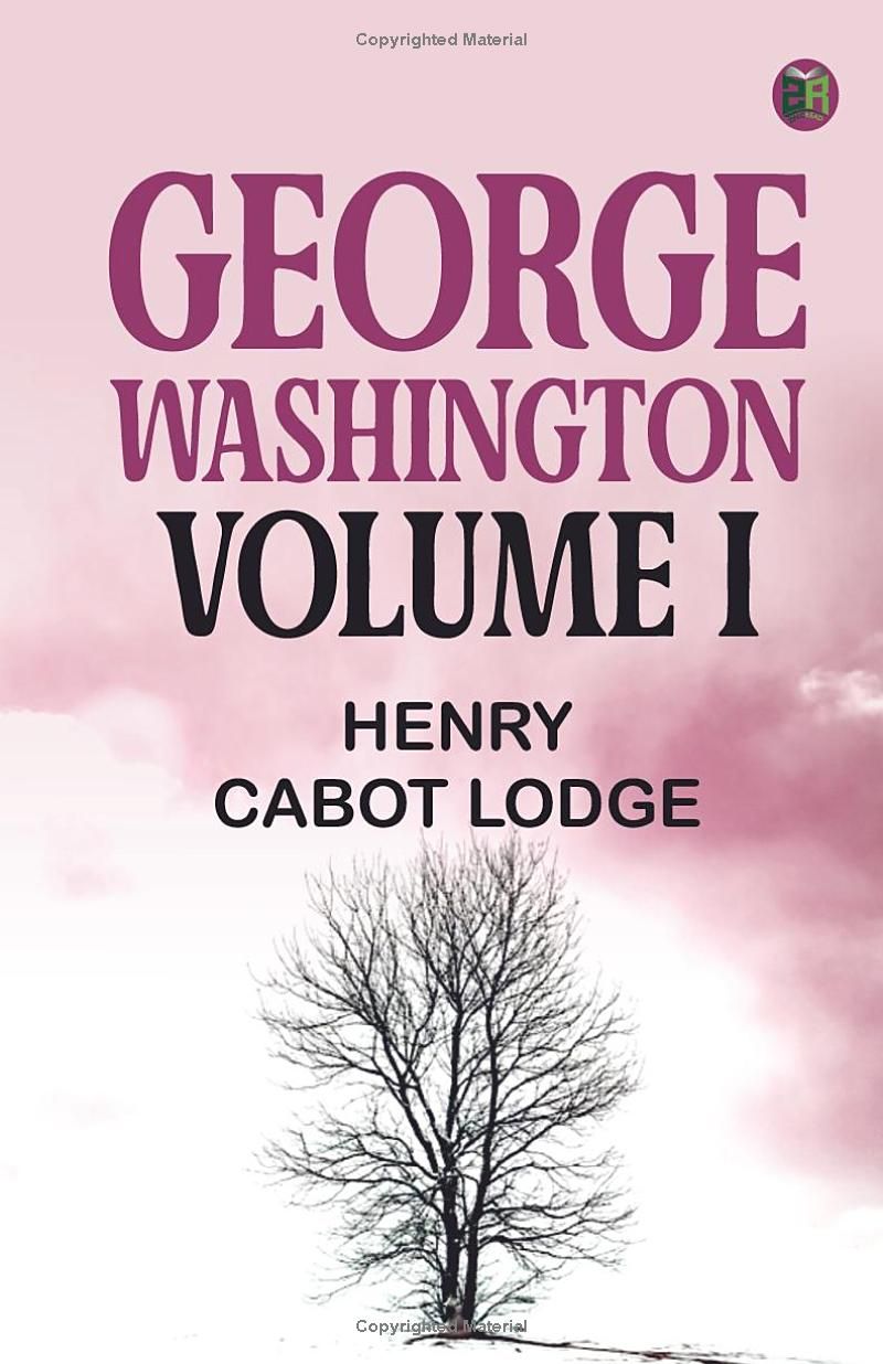 George Washington Volume I