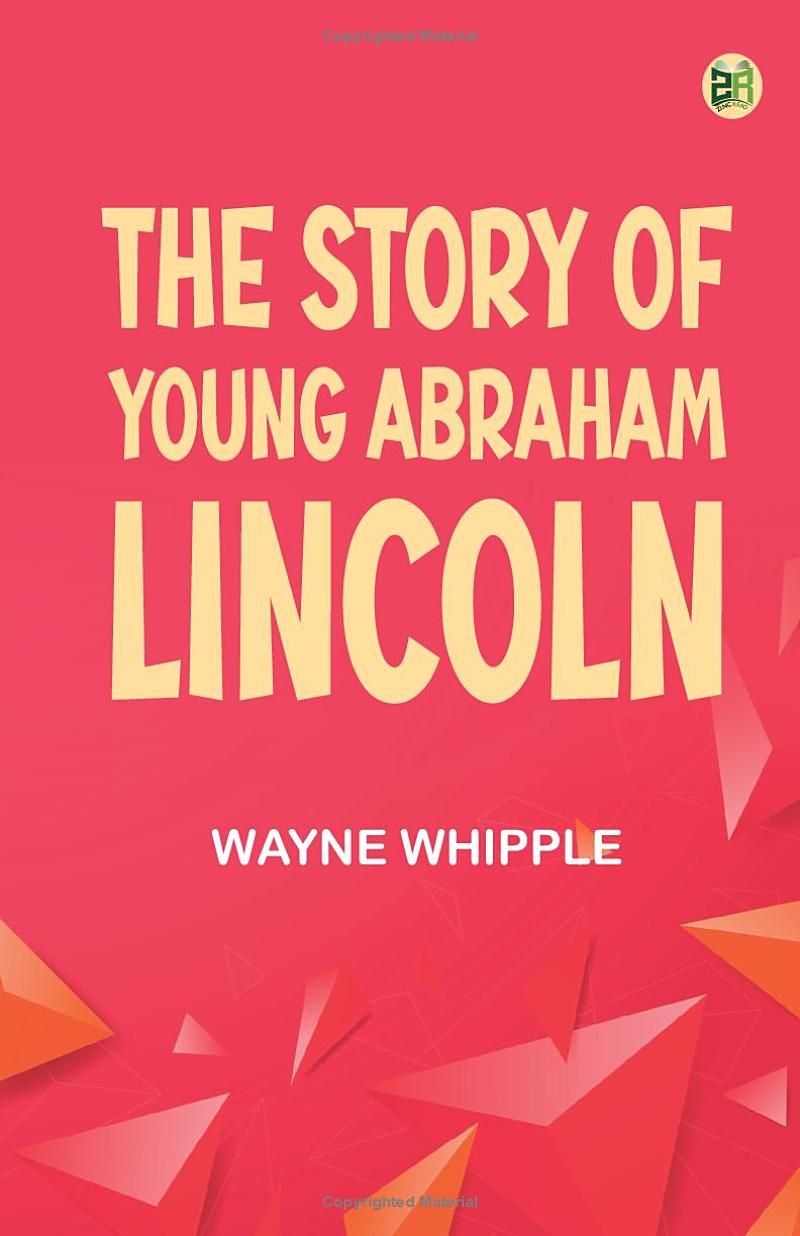 The Story of Young Abraham Lincoln