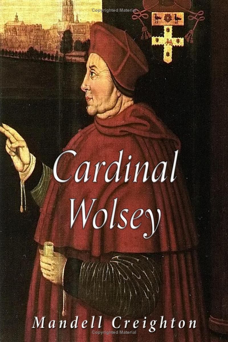 Cardinal Wolsey (Classic Books)