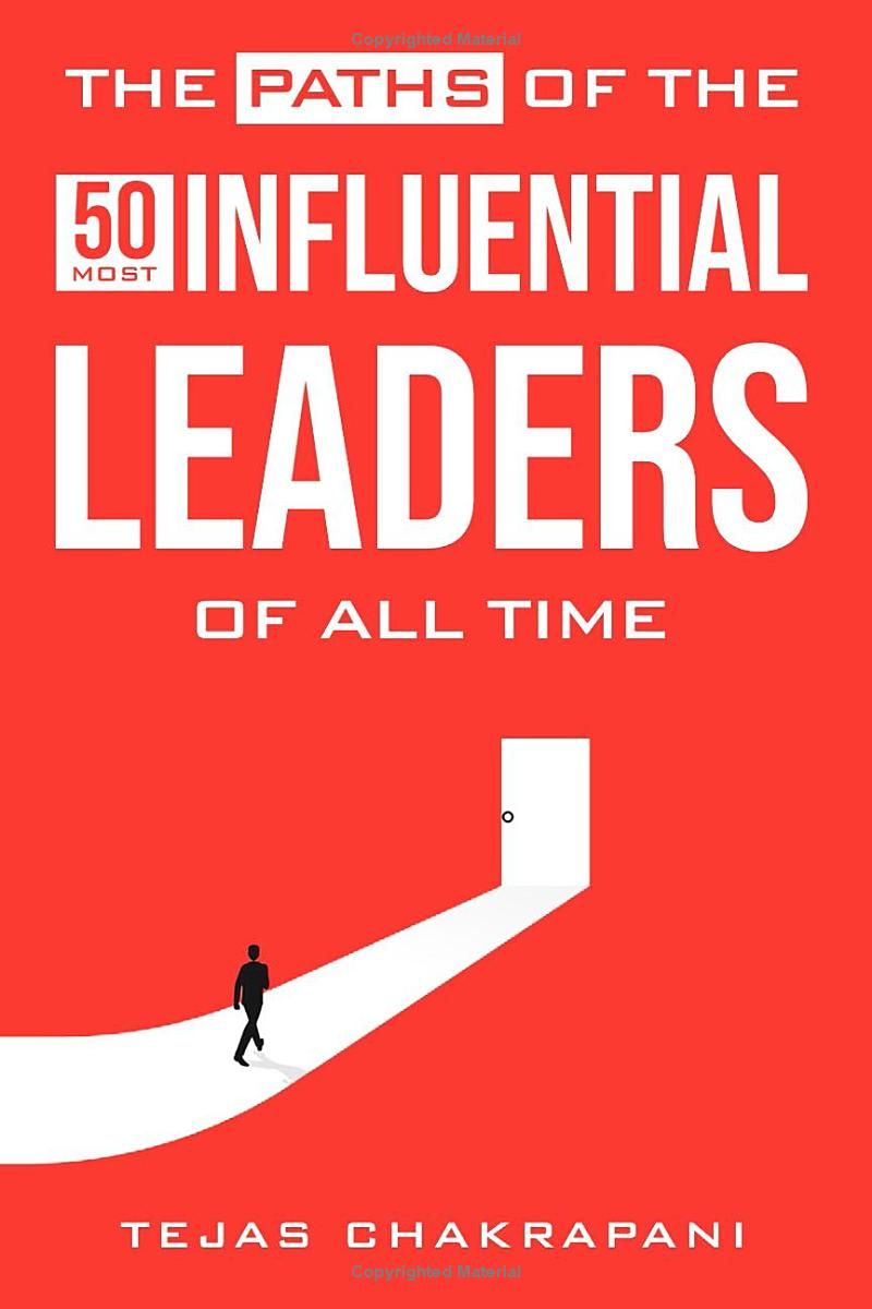 The Paths of the 50 Most Influential Leaders of All Time